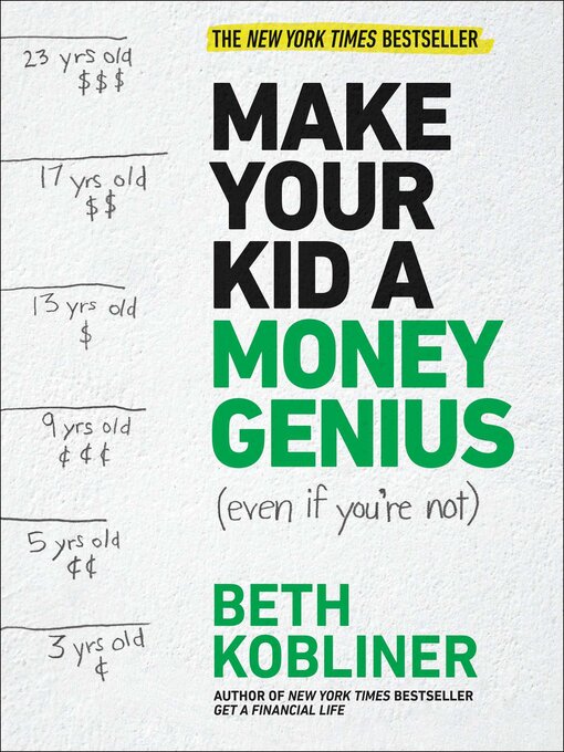 Title details for Make Your Kid a Money Genius (Even If You're Not) by Beth Kobliner - Available